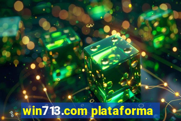 win713.com plataforma